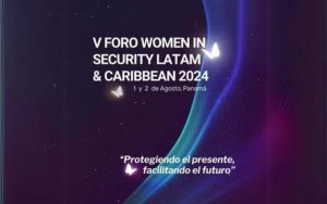 En la imagen se lee V Foro Women in Security LATAM & Caribbean